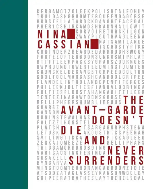 The Avant Garde Doesn't Die and Never Surrenders - Paperback