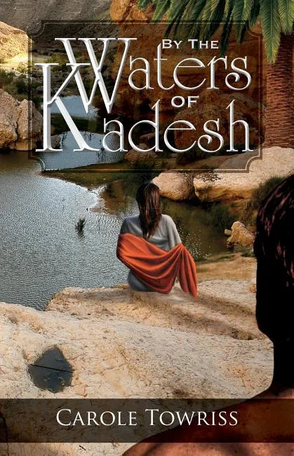 By the Waters of Kadesh - Paperback