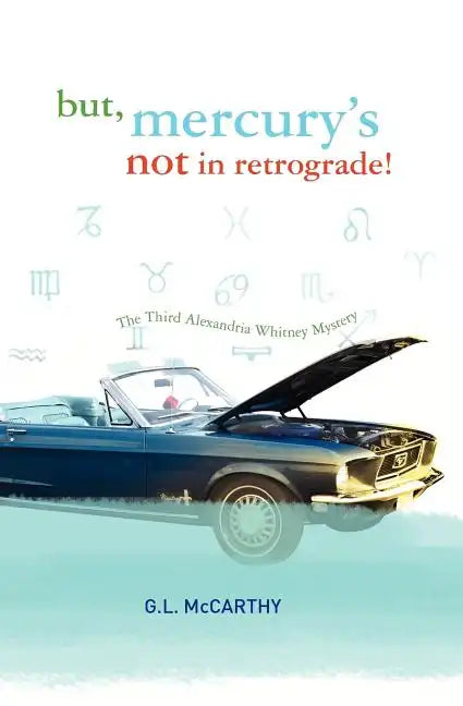 But, Mercury's Not In Retrograde!: The Third Alexandria Whitney Mystery - Paperback
