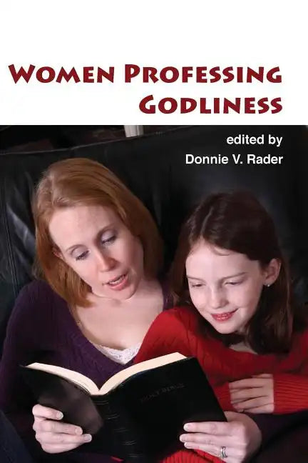 Women Professing Godliness - Paperback