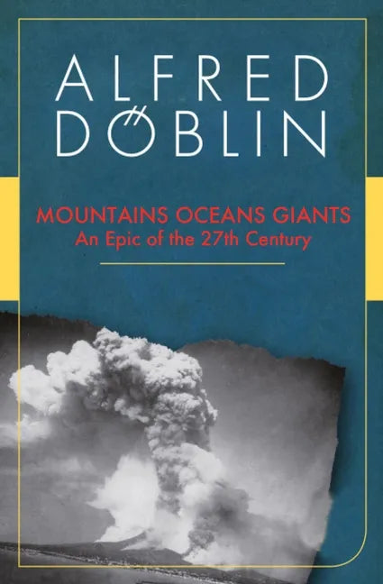 Mountains Oceans Giants: An Epic of the 27th Century - Paperback