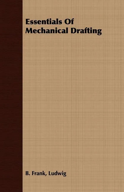 Essentials Of Mechanical Drafting - Paperback
