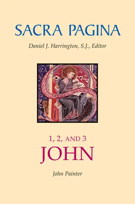 Sacra Pagina: 1, 2, and 3 John: Volume 18 - Paperback
