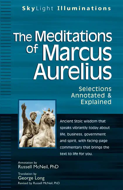 The Meditations of Marcus Aurelius: Selections Annotated & Explained - Paperback