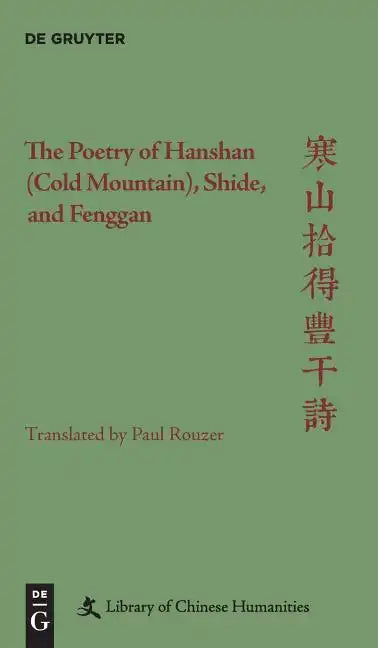 The Poetry of Hanshan (Cold Mountain), Shide, and Fenggan - Hardcover