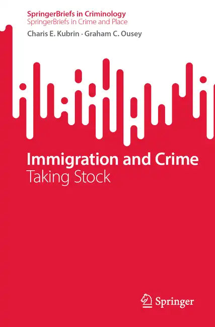 Immigration and Crime: Taking Stock - Paperback