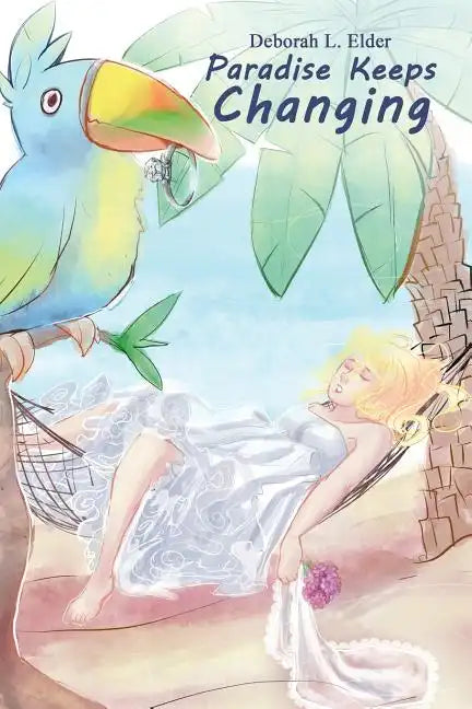 Paradise Keeps Changing - Paperback