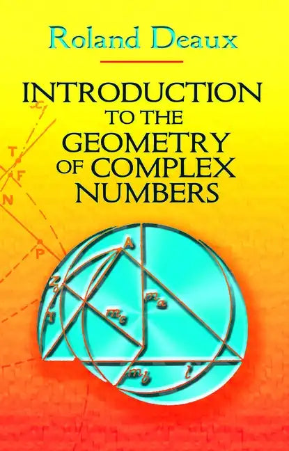 Introduction to the Geometry of Complex Numbers - Paperback