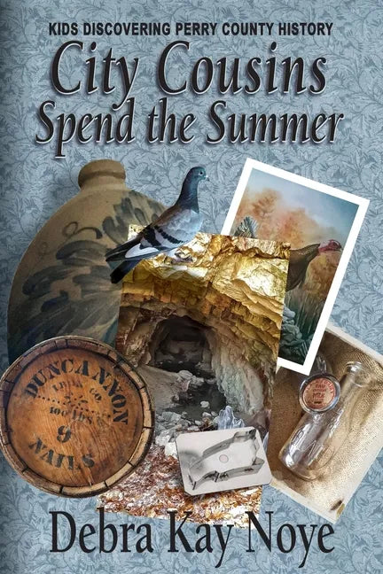 City Cousins Spend the Summer: Kids Discovering Perry County History - Paperback