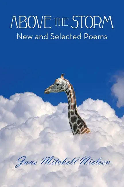 Above the Storm: New and Selected Poems - Paperback