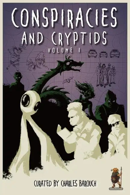 Conspiracies and Cryptids: Everything Is True - Paperback