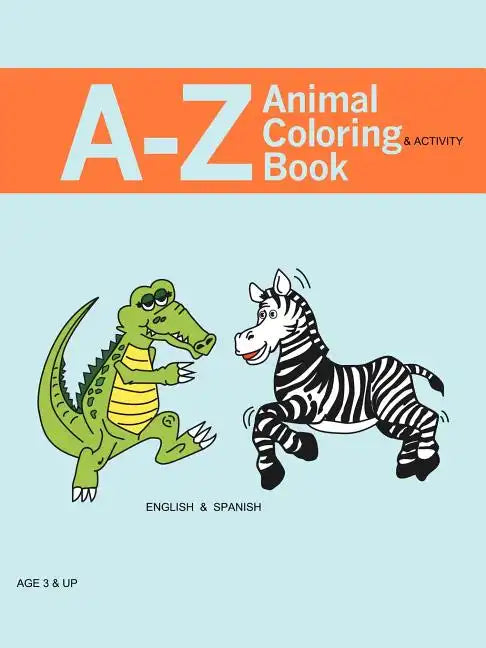 A - Z Animal Coloring & Activity Book: English & Spanish - Paperback