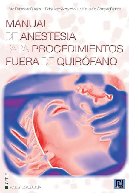 Manual de anestesia para procedimientos fuera de quirofano - Paperback