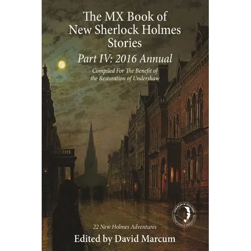 The MX Book of New Sherlock Holmes Stories Part IV: 2016 Annual - Hardcover