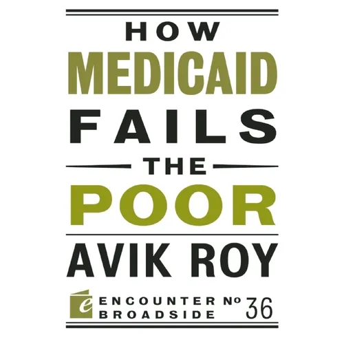 How Medicaid Fails the Poor - Paperback