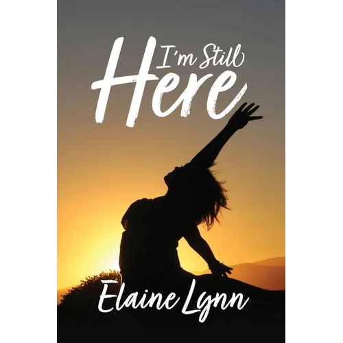 I'm Still Here - Paperback