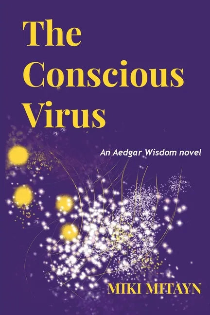 The Conscious Virus - Paperback