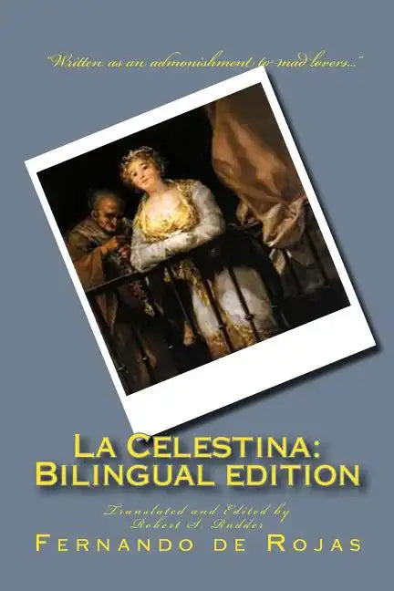 La Celestina: Bilingual edition: Tragicomedia de Calisto y Melibea - Paperback
