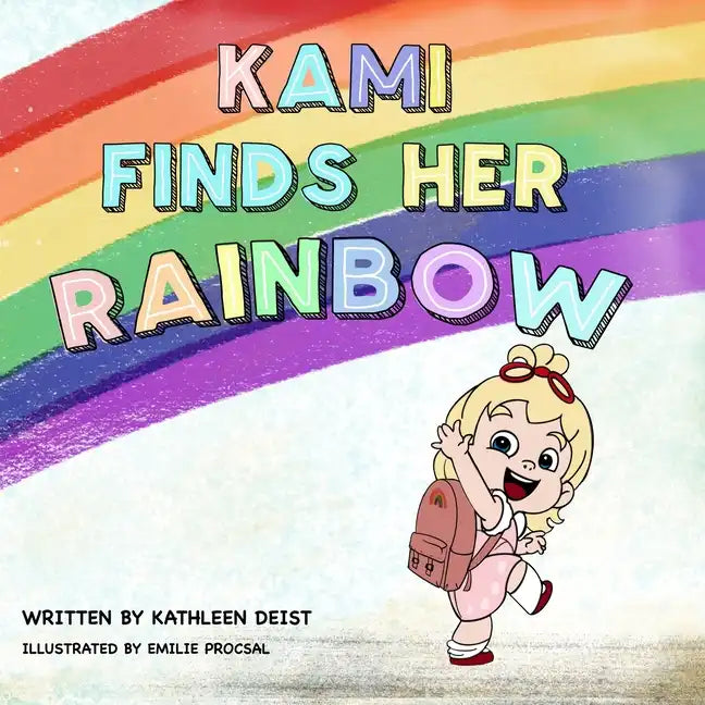 Kami Finds Her Rainbow - Paperback
