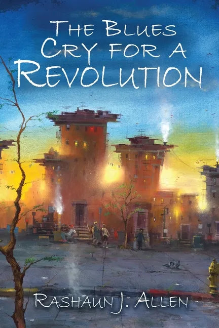 The Blues Cry For A Revolution - Paperback