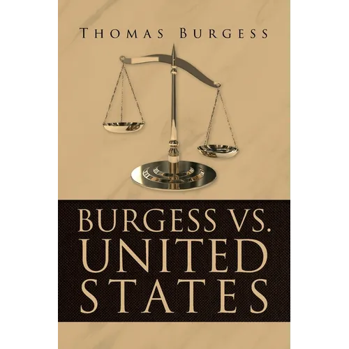 Burgess vs. United States - Paperback