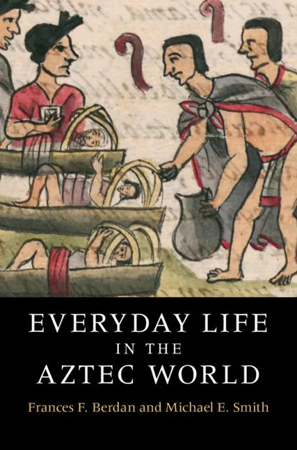 Everyday Life in the Aztec World - Paperback