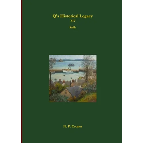 Q's Historical Legacy - XIV - Scilly - Paperback