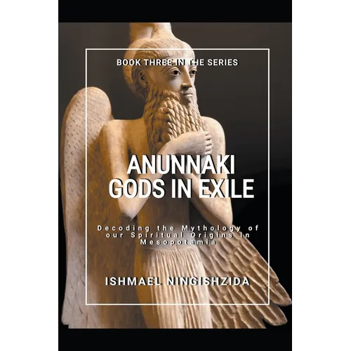 Anunnaki Gods in Exile - Paperback