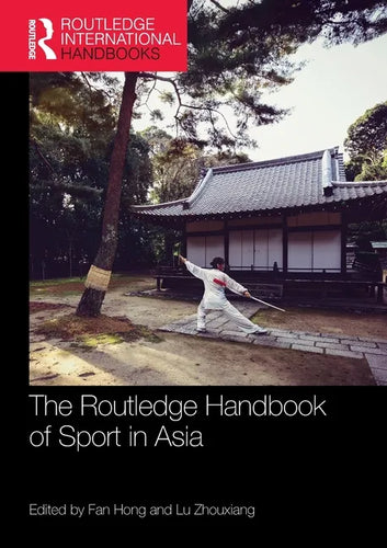 The Routledge Handbook of Sport in Asia - Paperback