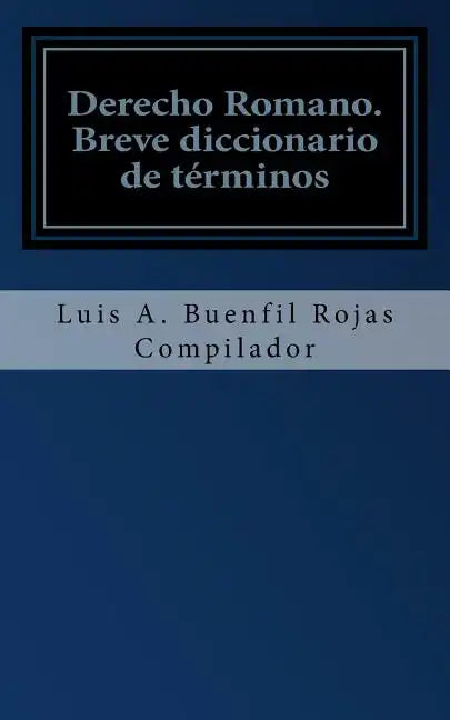 Derecho Romano: Breve diccionario de términos - Paperback