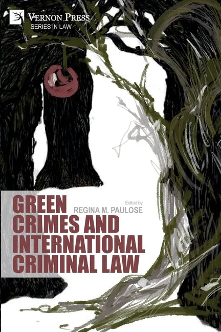 Green Crimes and International Criminal Law - Paperback
