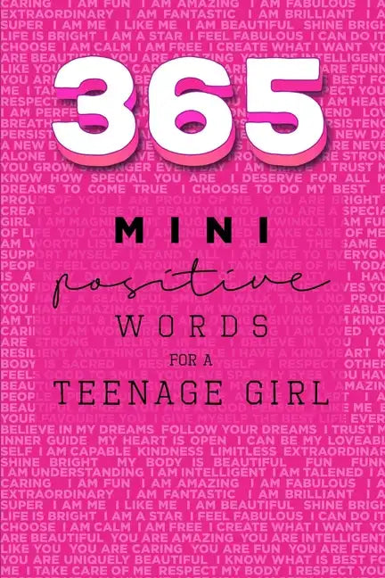 365 Positive Words for a Teenage Girl Mini Edition: Pink - Paperback