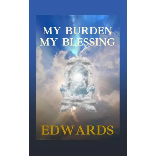 My Burden My Blessing - Paperback