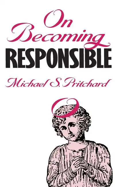 On Becoming Responsible - Hardcover