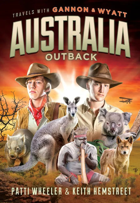 Travels with Gannon and Wyatt: Australia - Hardcover