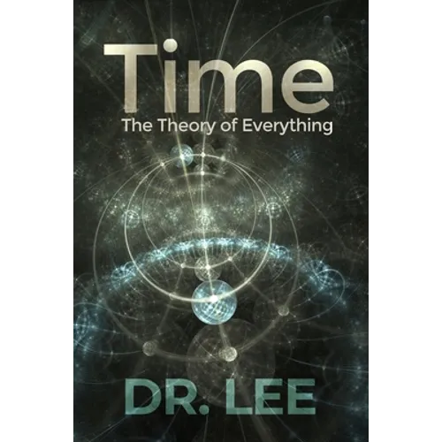 Time: The Theory of Everything - Paperback