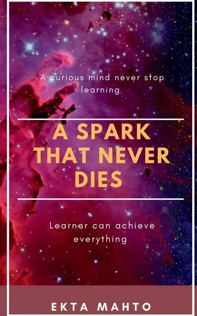 A Spark That Never Dies - Paperback