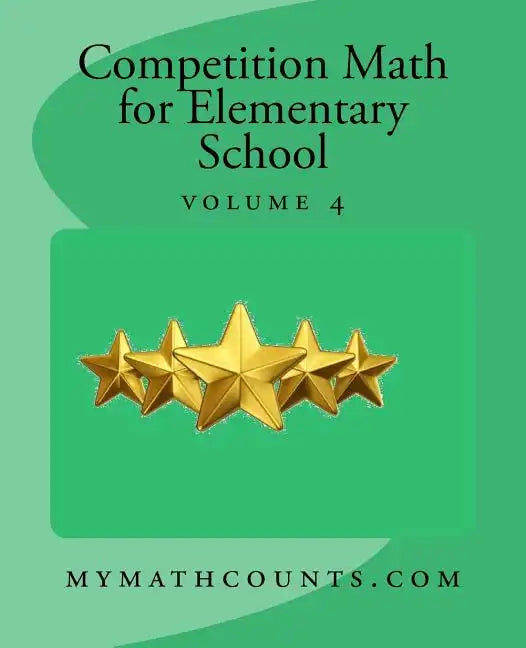 Competition Math for Elementary School Volume 4 - Paperback