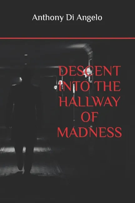 Descent Into the Hallway of Madness - Paperback