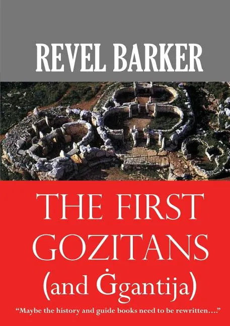 The First Gozitans: (... and Ġgantija) - Paperback