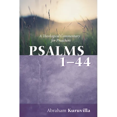 Psalms 1-44: A Theological Commentary for Preachers - Hardcover