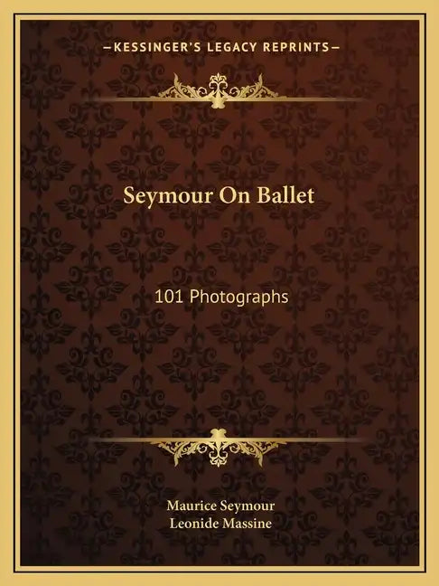 Seymour on Ballet: 101 Photographs - Paperback