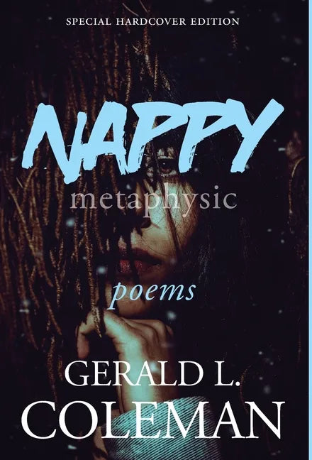 Nappy Metaphysic: Special Hardcover Edition - Hardcover