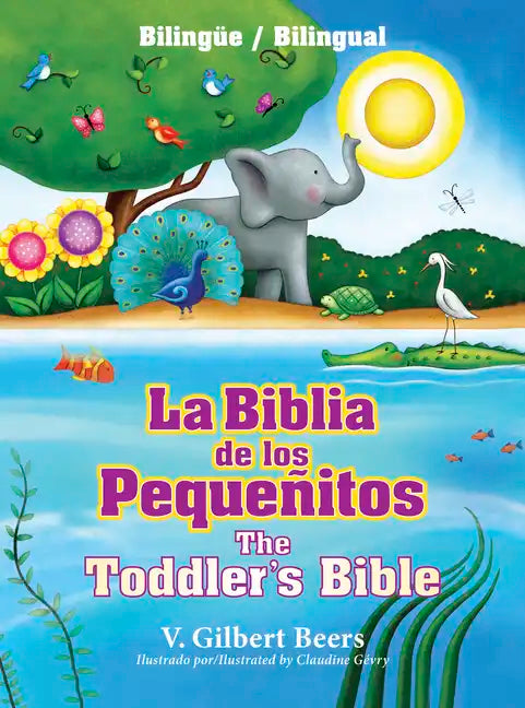 La Biblia de Los Pequeñitos / The Toddler's Bible (Bilingüe / Bilingual) - Hardcover