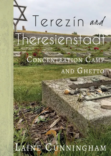 Terezín and Theresienstadt: Concentration Camp and Ghetto - Paperback
