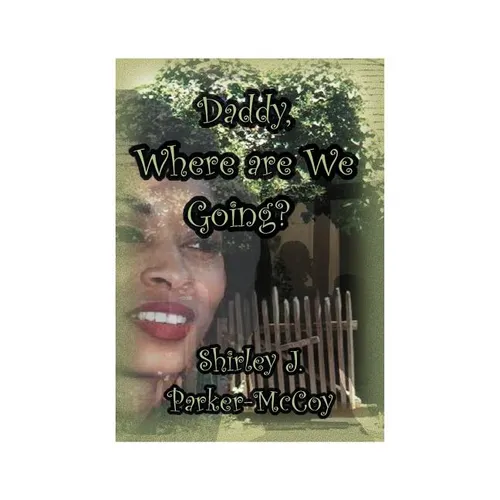 Daddy, Where Are We Going? - Paperback