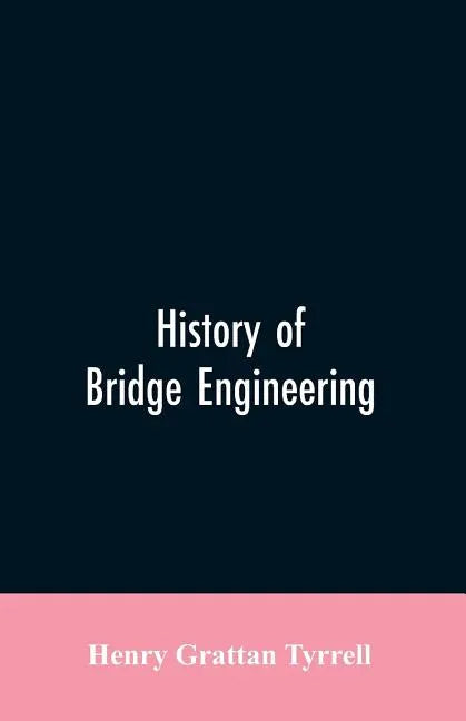 History of Bridge Engineering - Paperback