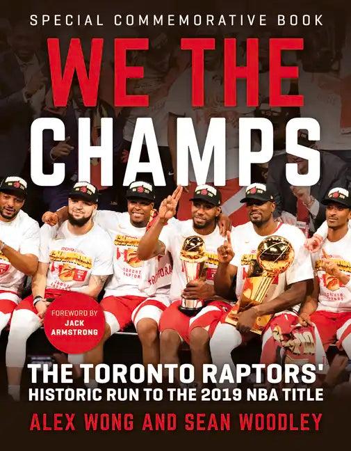 We the Champs: The Toronto Raptors' Historic Run to the 2019 NBA Title - Paperback