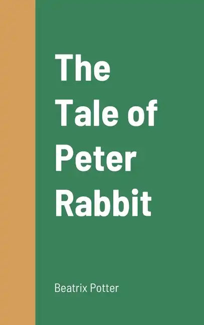 The Tale of Peter Rabbit - Hardcover