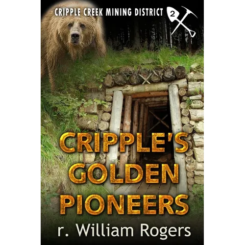 Cripple's Golden Pioneers - Paperback